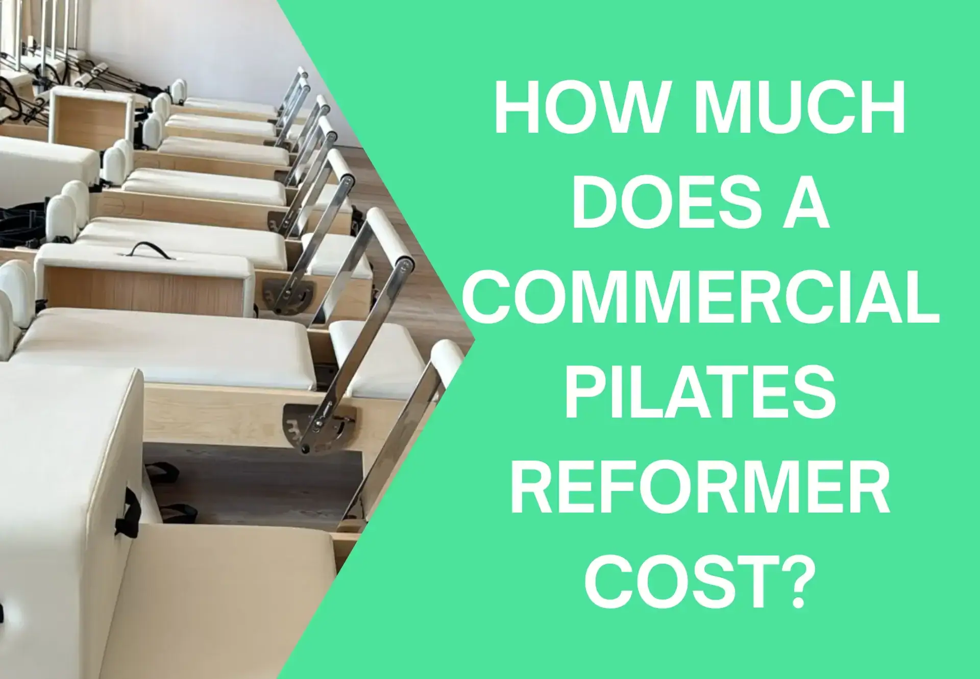 How Much Does a Commercial Pilates Reformer Cost